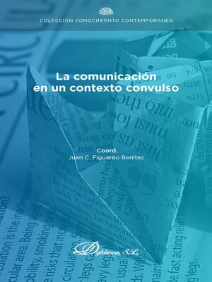 cover image of La comunicación en un contexto convulso